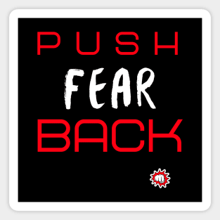 PUSH BACK FEAR (Red) Magnet